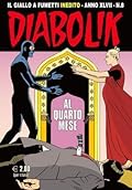 Diabolik anno XLVII n. 8: Al quarto mese