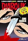 Diabolik anno XLVII n. 6: Come Diabolik