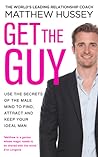 Get The Guy by Matthew Hussey
