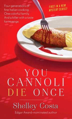 You Cannoli Die Once (Italian Restaurant Mystery, #1)