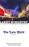The Late Child by Larry McMurtry