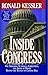 Inside Congress: The Shocking Scandals, Corruption, and Abuse of Po