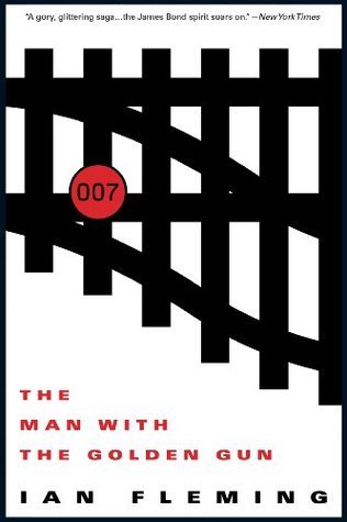 The Man With the Golden Gun (James Bond, #13)