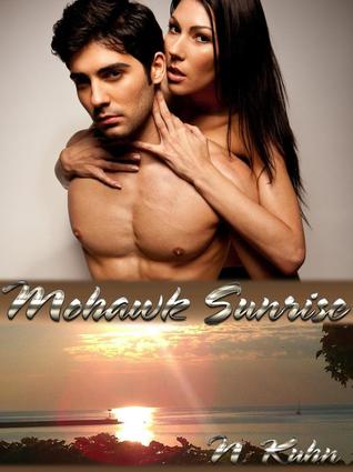 Mohawk Sunrise (Mohawk, #2)