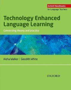 Technology Enhanced Language Learning: Connecting Theory and Practice (Paperback)