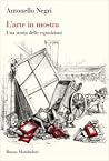 L'arte in mostra ...