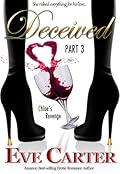 Deceived - Part 3 Chloe's Revenge