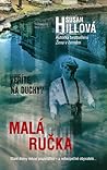 Malá ručka by Susan         Hill