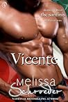 Vicente by Melissa Schroeder