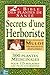 Secrets d'une herboriste : 300 plantes médicinales pour 115 maladies courantes