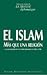 El Islam: Más que una relig...