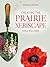 Creating the Prairie Xeriscape by Sara Williams