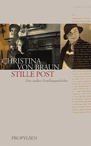 Stille Post: Eine andere Familiengeschichte