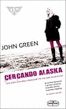 Cercando Alaska by John  Green