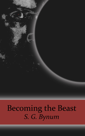Becoming the Beast (Kindle Edition)