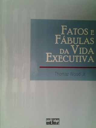 Fatos e Fábulas da vida executiva (Mass Market Paperback)