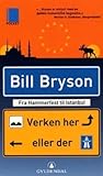 Verken her eller der by Bill Bryson