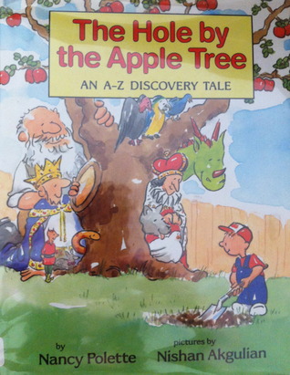 The Hole by the Apple Tree: An A-Z Discovery Tale