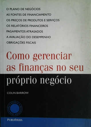 Como gerenciar as finanças no seu próprio negócio (Mass Market Paperback)