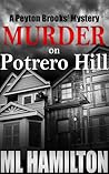 Murder on Potrero Hill (Peyton Brooks' Mystery #1) Murder on Potrero Hill