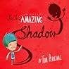 Jack's Amazing Shadow by Tom Percival