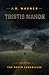 Tristis Manor (The Never Chronicles, #1.5)