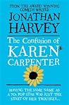 The Confusion of Karen Carpenter by Jonathan Harvey