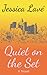 Quiet on the Set: A Novel