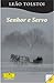Senhor e Servo by Leo Tolstoy