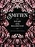 Smitten: The Way of the Brilliant Flirt