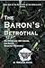 The Baron's Betrothal by Miranda Davis The Baron's Betrothal by Miranda Davis