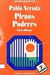 Plenos Poderes by Pablo Neruda