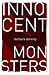 Innocent Monsters