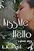 Kiss Me Hello by L.K. Rigel