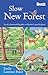 Slow New Forest (Bradt Slow Travel)