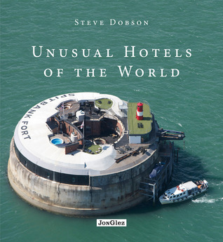 Unusual Hotels of the World (Jonglez photo books)