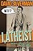 I, Atheist: America's Loudest Heathen Fires Back