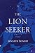 The Lion Seeker by Kenneth Bonert
