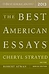 The Best American Essays 2013 by Cheryl Strayed