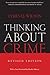 Thinking About Crime by James Q. Wilson