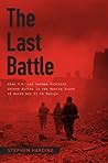 The Last Battle by Stephen    Harding