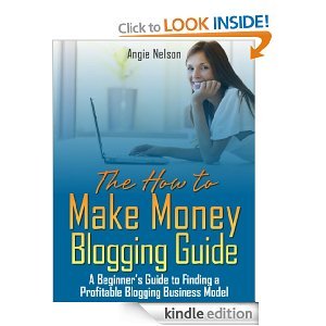 The How to Make Money Blogging Guide