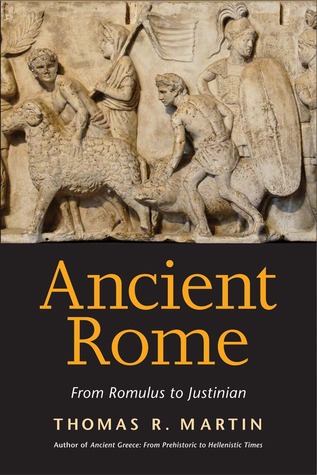 Portada de Ancient Rome: From Romulus to Justinian, de Thomas R. Martin
