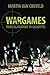 Wargames: From Gladiators to Gigabytes