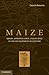 Maize: Origin, Domesticatio...