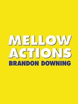 Mellow Actions