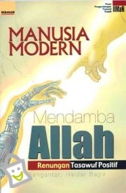 Manusia Modern Mendamba Allah