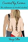 Courted by Karma (The Adventures of Anabel Axelrod, #2)