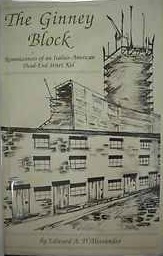 The Ginney Block:Reminiscences of an Italian-American Dead-End Street Kid (Hardcover)