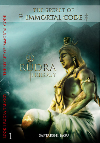 THE SECRET OF  IMMORTAL CODE- RUDRA TRILOGY